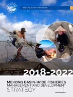 Mekong Basin-Wide Fisheries Management and Development Strategy 2018-2022