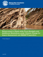 Enhancement of Basin-Wide Flood Analysis and Additional Simulations under Climate Change for Impact Assessment and MASAP Preparation Final Report