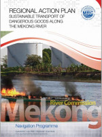 Regional Action Plan for Sustainable Transport of Dangerous Goods along the Mekong River