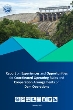 Report on Experiences and Opportunities for Coordinated Operating Rules and Cooperation Arrangements on Dam Operations