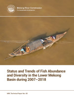 Status and Trends of Fish Abundance and Diversity in the Lower Mekong Basin during 2007–2018