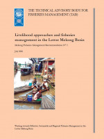 Livelihood Approaches and Fisheries Management in the Lower Mekong River Basin