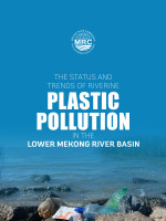The status and trends of riverine plastic pollution in the Lower Mekong River Basin