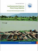 Local Demonstration Projects on Climate Change Adaptation: Final report of the first batch project in Cambodia 