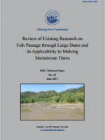 Review of Existing Research on Fish Passage through Large Dams and its Applicability to Mekong Mainstream Dams