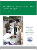 The Mekong River Report Card on Water Quality (Volume 2) : Assessment on Human Potential Impacts on Mekong River Water Quality